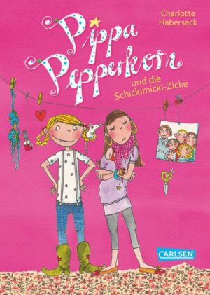 Pippa Pepperkorn und die Schickimicki-Zicke / Pippa Pepperkorn Bd. 3