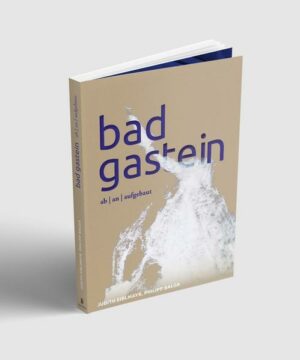 Bad Gastein ab I an I aufgebaut