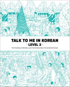 Talk To Me In Korean - Level 2