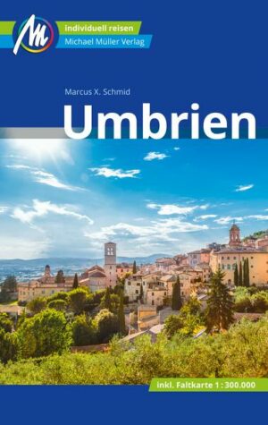 Umbrien Reiseführer Michael Müller Verlag