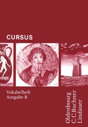 Cursus - Ausgabe B. Unterrichtswerk für Latein / Cursus B Vokabelheft