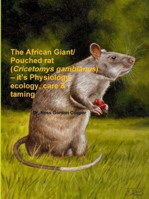 The African Giant/Pouched rat (Cricetomys gambianus) - it's Physiology