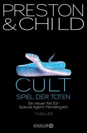 Cult - Spiel der Toten / Pendergast Bd.9