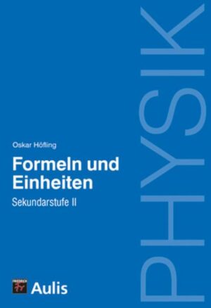 Physik allgemein / Physik - Formeln und Einheiten