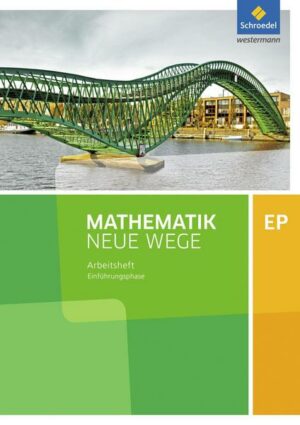 Mathematik Neue Wege SII / Mathematik Neue Wege SII - Ausgabe 2017 für Niedersachsen und Rheinland-Pfalz