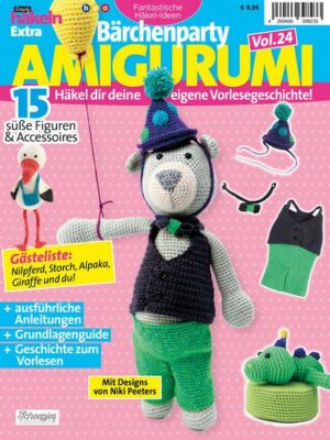 Fantastische Häkel-Ideen - Bärchenparty Amigurumi Vol. 24