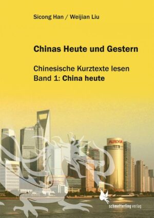 Chinas Heute und Gestern