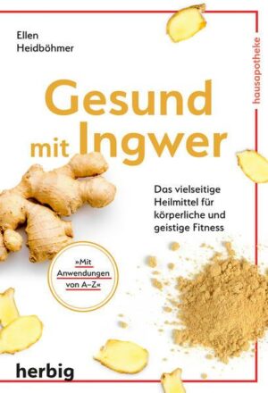 Gesund mit Ingwer