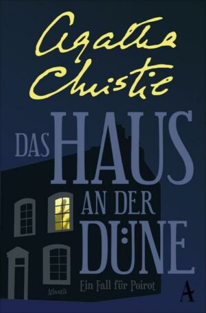Das Haus an der Düne / Ein Fall für Hercule Poirot Bd.7