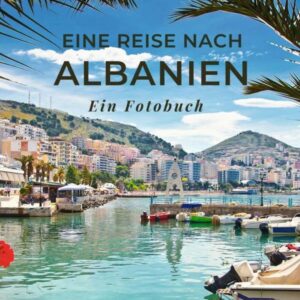 Eine Reise nach Albanien