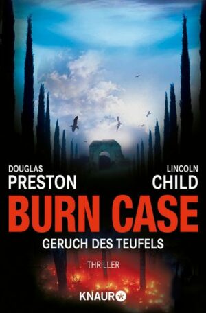 Burn Case - Geruch des Teufels / Pendergast Bd.5