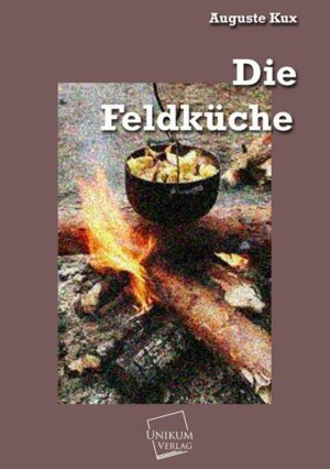 Die Feldküche