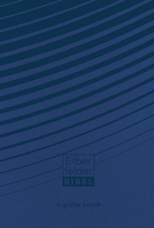 Elberfelder Bibel in großer Schrift