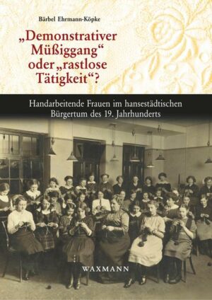 „Demonstrativer Müßiggang“ oder „rastlose Tätigkeit“?