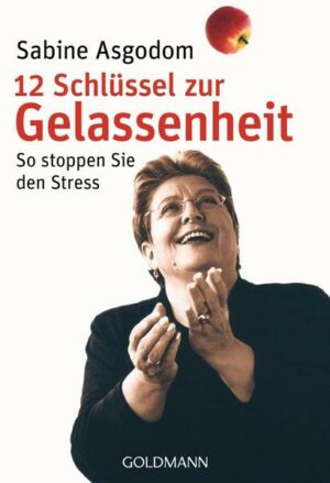 12 Schlüssel zur Gelassenheit