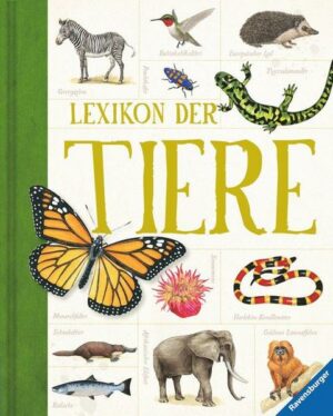 Lexikon der Tiere - Ein Umfangreiches zoologisches Nachschlagewerk für Schule und Freizeit