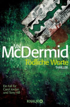 Tödliche Worte / Tony Hill & Carol Jordan Bd.4