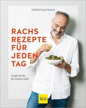 Rachs Rezepte für jeden Tag