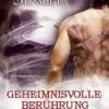 Geheimnisvolle Berührung / Gestaltwandler Bd.12