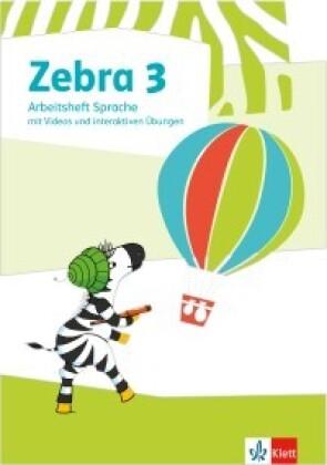 Zebra 3. Arbeitsheft Sprache mit Videos und interaktiven Übungen Klasse 3