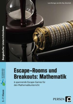 Escape-Rooms und Breakouts: Mathematik 5-7 Klasse
