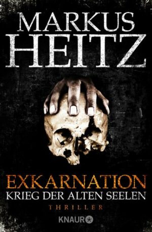 Krieg der Alten Seelen / Exkarnation Bd.1