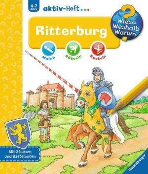 Wieso? Weshalb? Warum? aktiv-Heft: Ritterburg