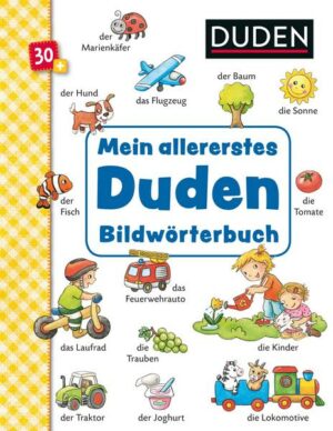 Duden 30+: Mein allererstes Duden-Bildwörterbuch