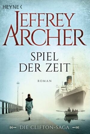 Spiel der Zeit / Clifton Saga Bd.1