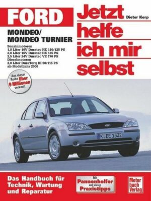 Ford Mondeo / Ford Turnier ab Modelljahr 2000. Jetzt helfe ich mir selbst