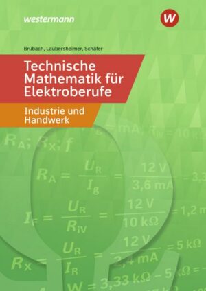 Technische Mathematik / Technische Mathematik für Elektroberufe in Industrie und Handwerk