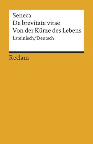 De brevitate vitae /Von der Kürze des Lebens