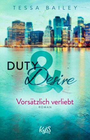 Duty & Desire – Vorsätzlich verliebt