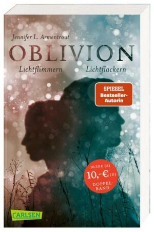 Obsidian 0: Oblivion 2. Lichtflimmern + Oblivion 3. Lichtflackern