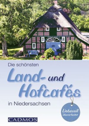 Die schönten Land- und Hofcafés in Niedersachsen