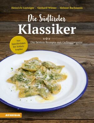 Die Südtiroler Klassiker: Von Speckknödeln bis Schlutzkrapfen