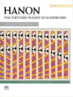 Hanon: The Virtuoso Pianist in 60 Exercises