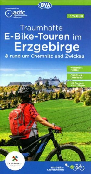 ADFC Traumhafte E-Bike-Touren im Erzgebirge mit Tourenvorschlägen
