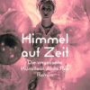Himmel auf Zeit