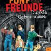 Fünf Freunde - Dunkle Geheimnisse - DB 09