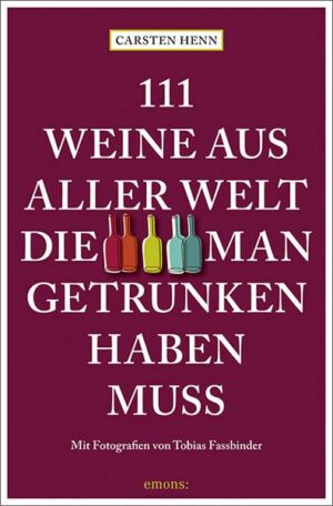 111 Weine aus aller Welt