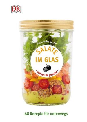 Salate im Glas - schnell & gesund