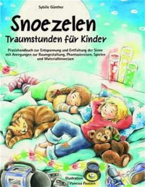 Snoezelen. Traumstunden für Kinder