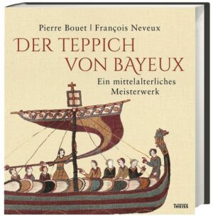 Der Teppich von Bayeux