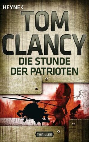 Die Stunde der Patrioten / Jack Ryan Bd.2