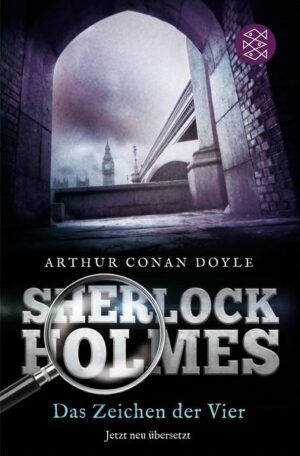 Sherlock Holmes - Das Zeichen der Vier / Sherlock Holmes Neuübersetzung Bd.2