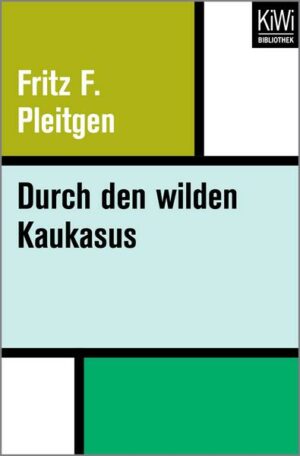 Durch den wilden Kaukasus