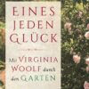 »Eines jeden Glück«