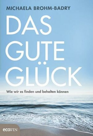 Das gute Glück