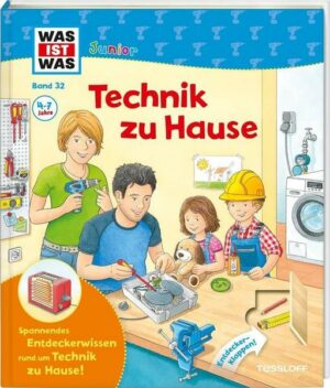 Technik zu Hause / Was ist was junior Bd. 32